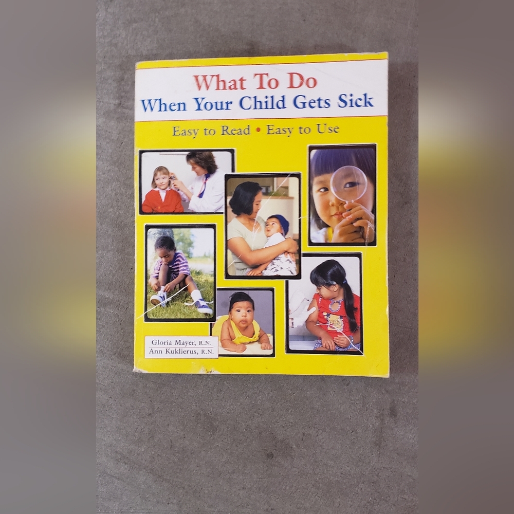 What To Do When Your Child Gets Sick Medical Reference Book Educational